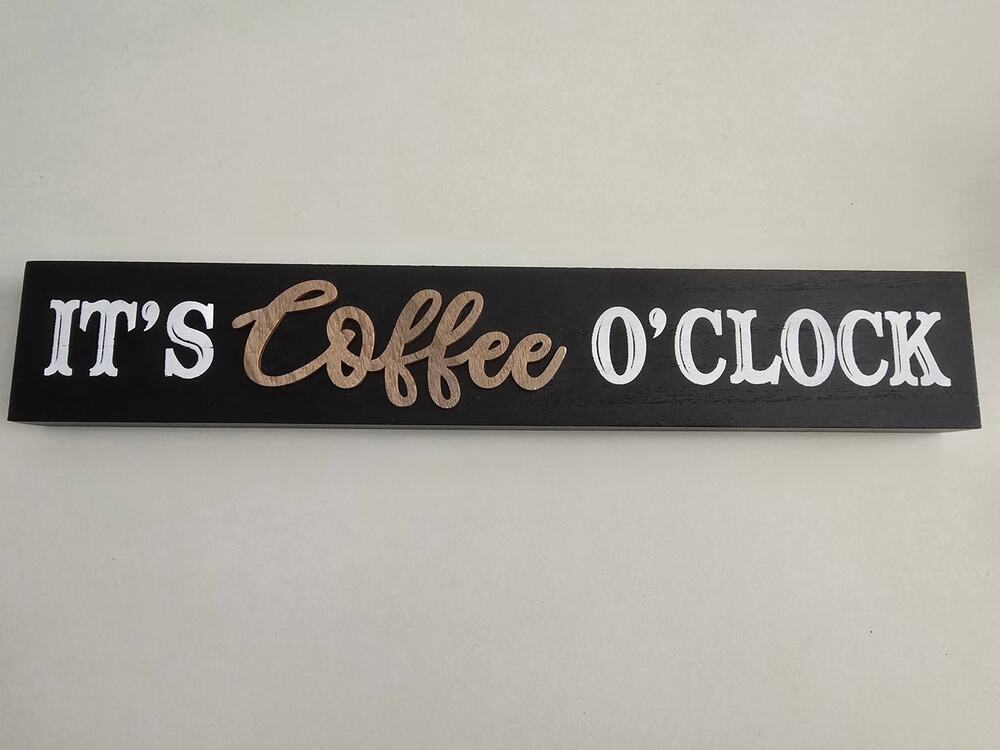 NWT It's Coffee O'clock Wood Sign